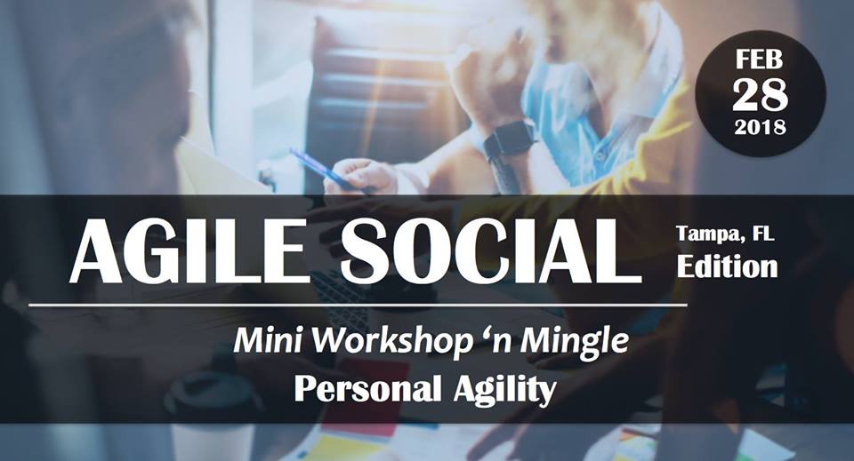 Agile Social | Personal Agility Mini Workshop ‘n Mingle